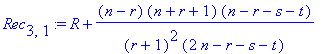 Rec[3,1] := R+(n-r)*(n+r+1)*(n-r-s-t)/(r+1)^2/(2*n-r-s-t)