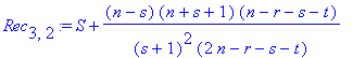 Rec[3,2] := S+(n-s)*(n+s+1)*(n-r-s-t)/(s+1)^2/(2*n-r-s-t)